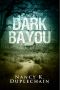 [The Dark Trilogy 01] • Dark Bayou